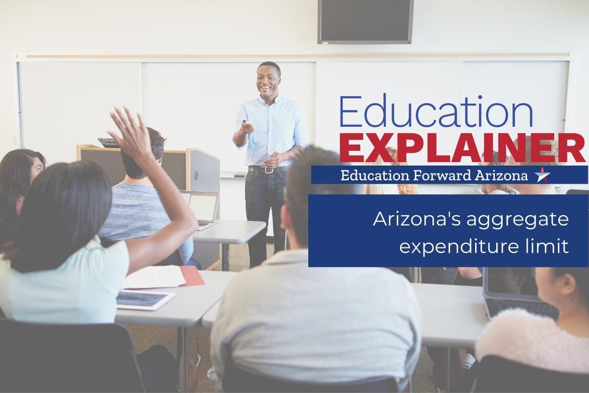 Spending Limit Puts more than $1.1B at risk for Arizona Schools - Education Forward Arizona
