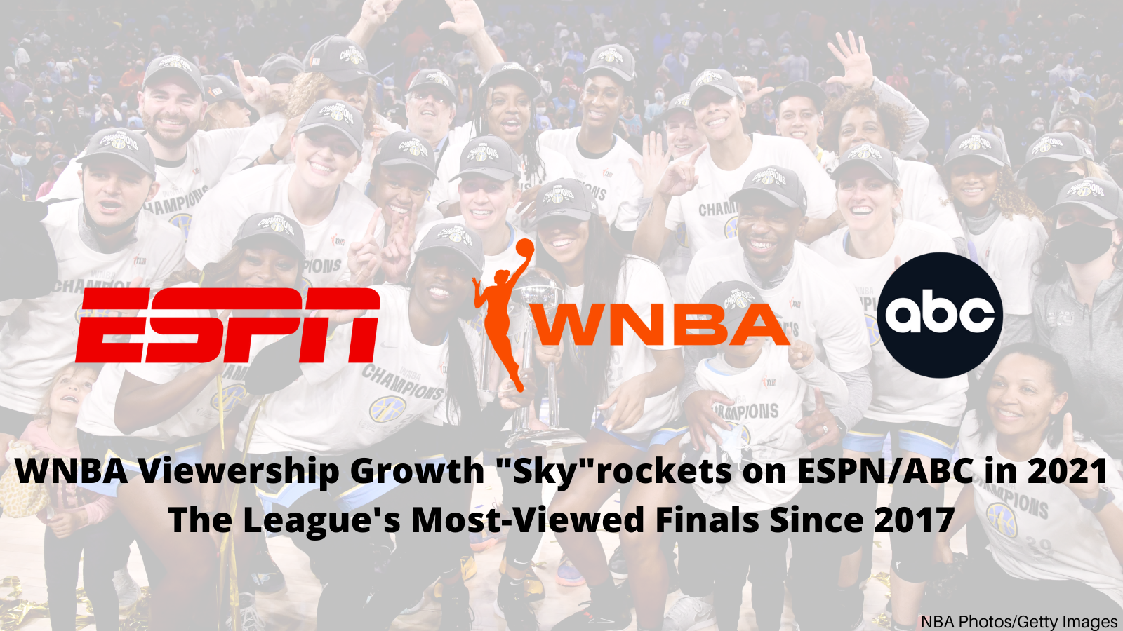 2021 WNBA Season on ESPN/ABC Experiences Exponential Viewership Growth – Most-Viewed WNBA Finals Since 2017 - ESPN Press Room U.S.