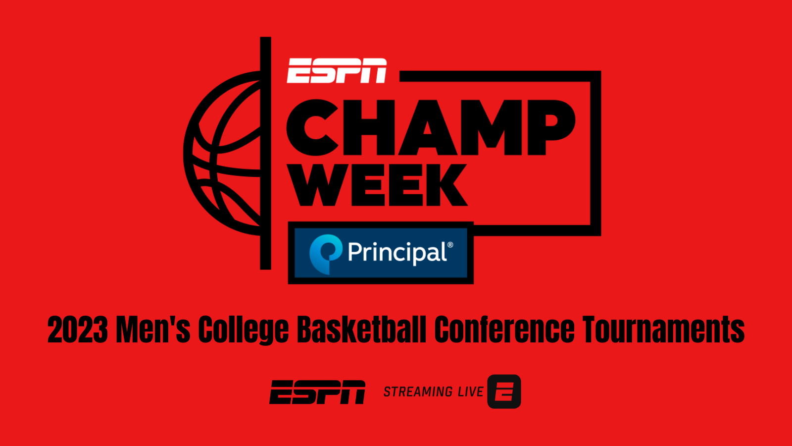 ESPN’s Champ Week Presented by Principal to Present 29 Men’s College Basketball Conference Tournaments - ESPN Press Room U.S.