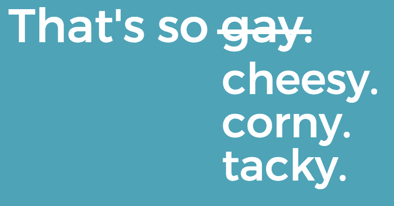 30+ Alternatives to Help You Stop Using Ableist and Homophobic Phrases - Everyday Feminism
