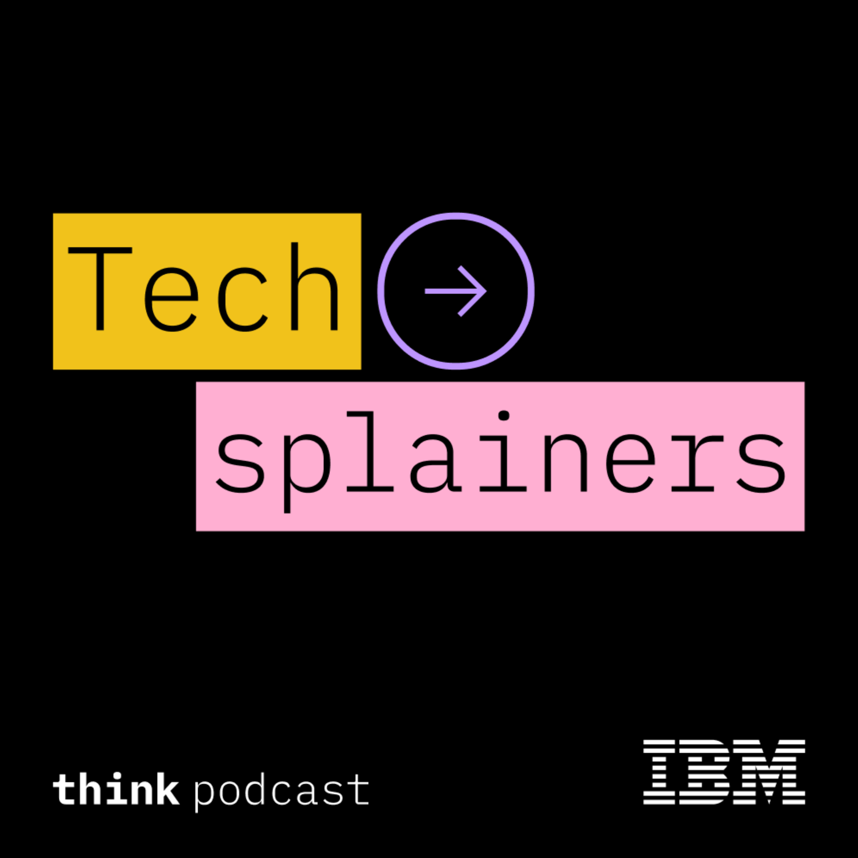 Techsplainers by IBM | IBM