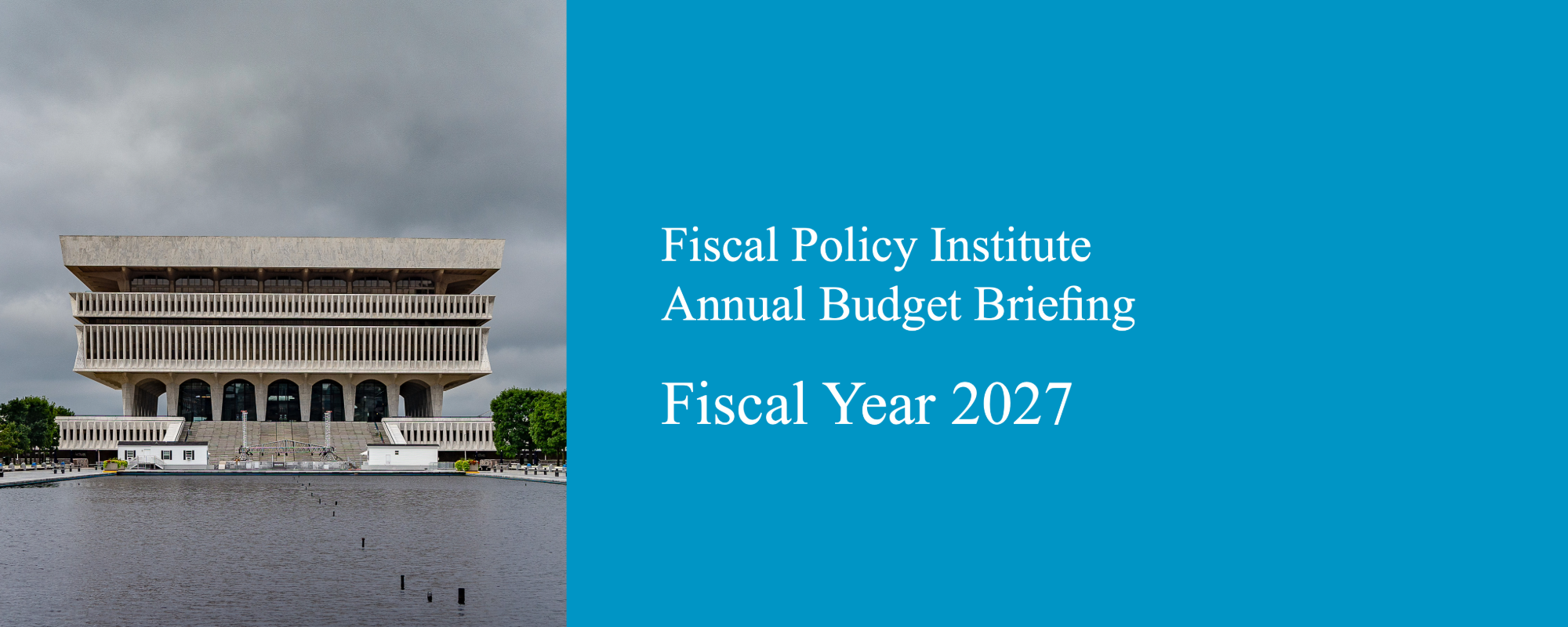 Annual Briefing on the Executive Budget — 2026 - Fiscal Policy Institute