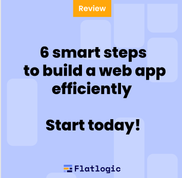 6 smart steps to build a web app efficiently – Start today! - Flatlogic Blog