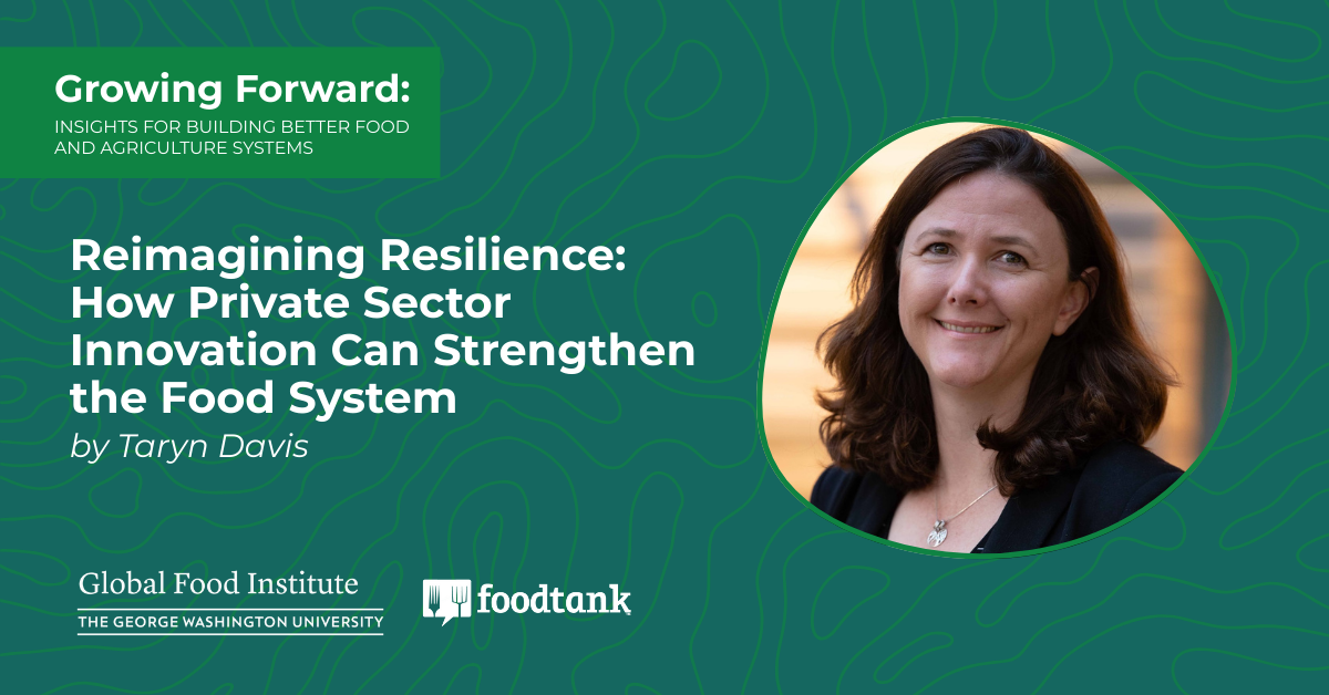Reimagining Food Systems With Private Sector Innovation – Food Tank