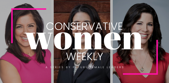 3 Ways Conservative Women Stole The Spotlight This Week - Future Female Leaders
