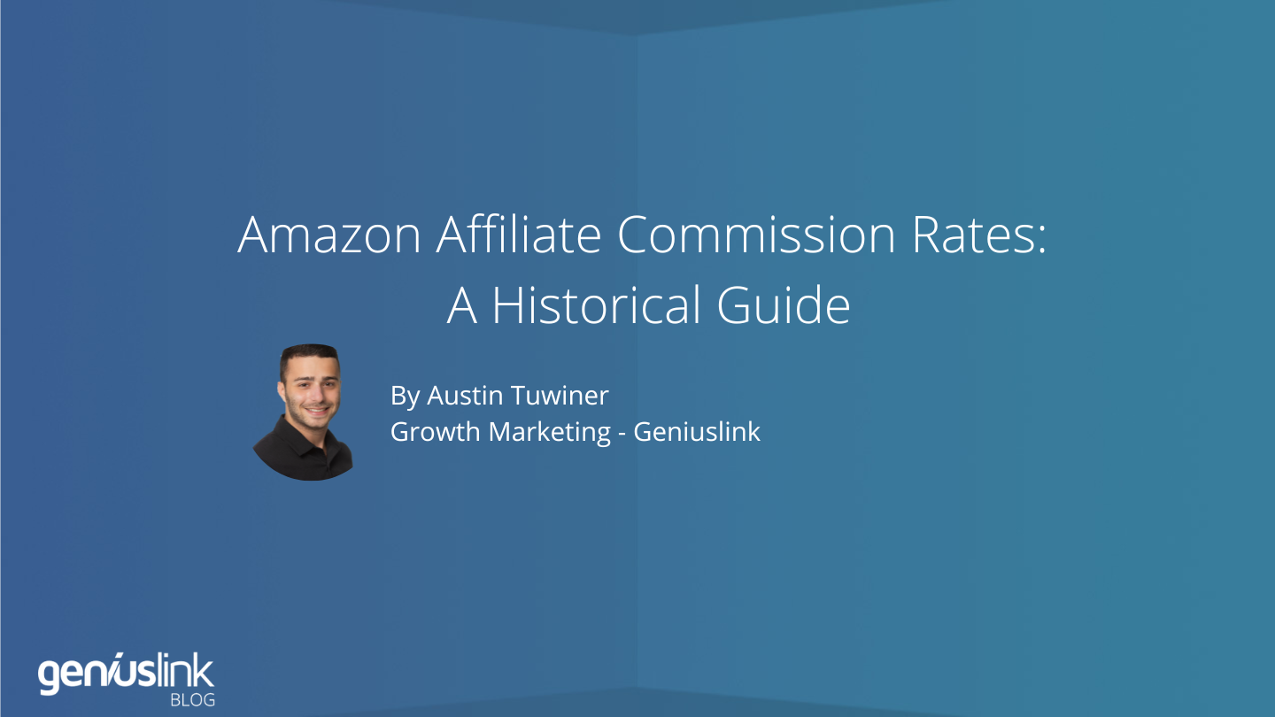 Amazon.com Affiliate Commission Rates: A Historical Guide - Geniuslink