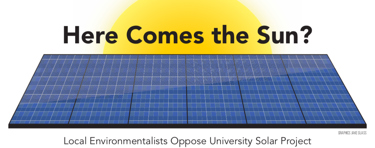 Here Comes the Sun? Local environmentalists oppose university solar project