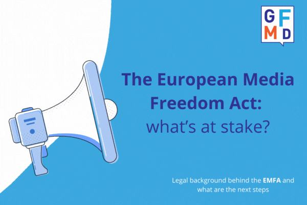The European Media Freedom Act: what’s at stake? | GFMD