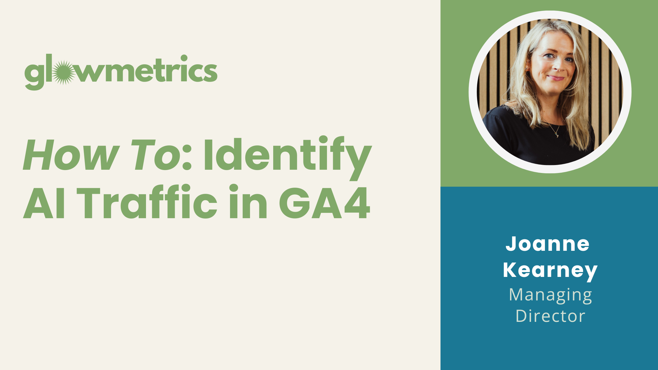 How To: Identify AI Traffic in GA4 - Step-by-Step Guide to Update Channel Groupings - GlowMetrics