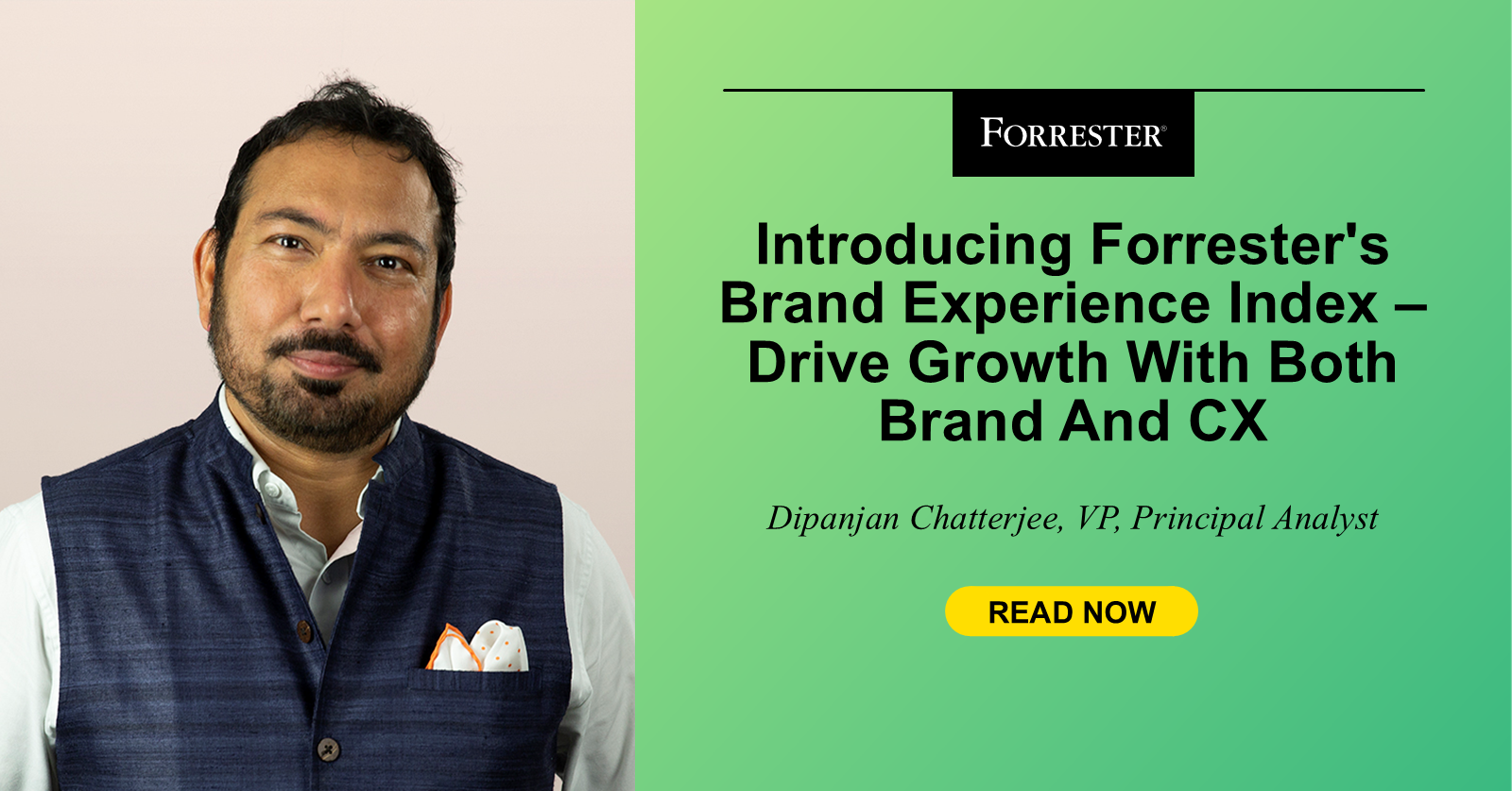 Introducing Forrester’s Brand Experience Index — Drive Growth With Both Brand And Customer Experience