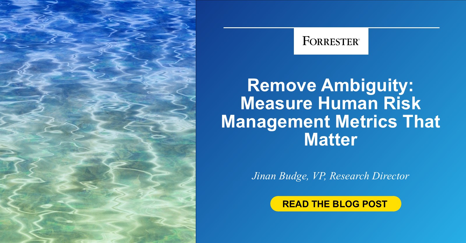 Remove Ambiguity: Measure Human Risk Management Metrics That Matter