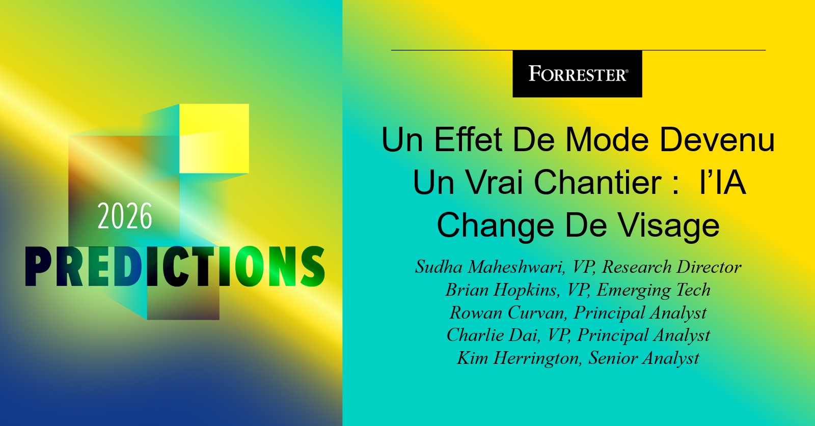 Prévisions 2026 : un effet de mode devenu un vrai chantier : l’IA change de visage Prévisions 2026 : Un Effet De Mode Devenu Un Vrai Chantier : l’IA Change De Visage