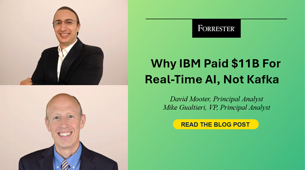 Why IBM Paid $11B For Real-Time AI, Not Kafka