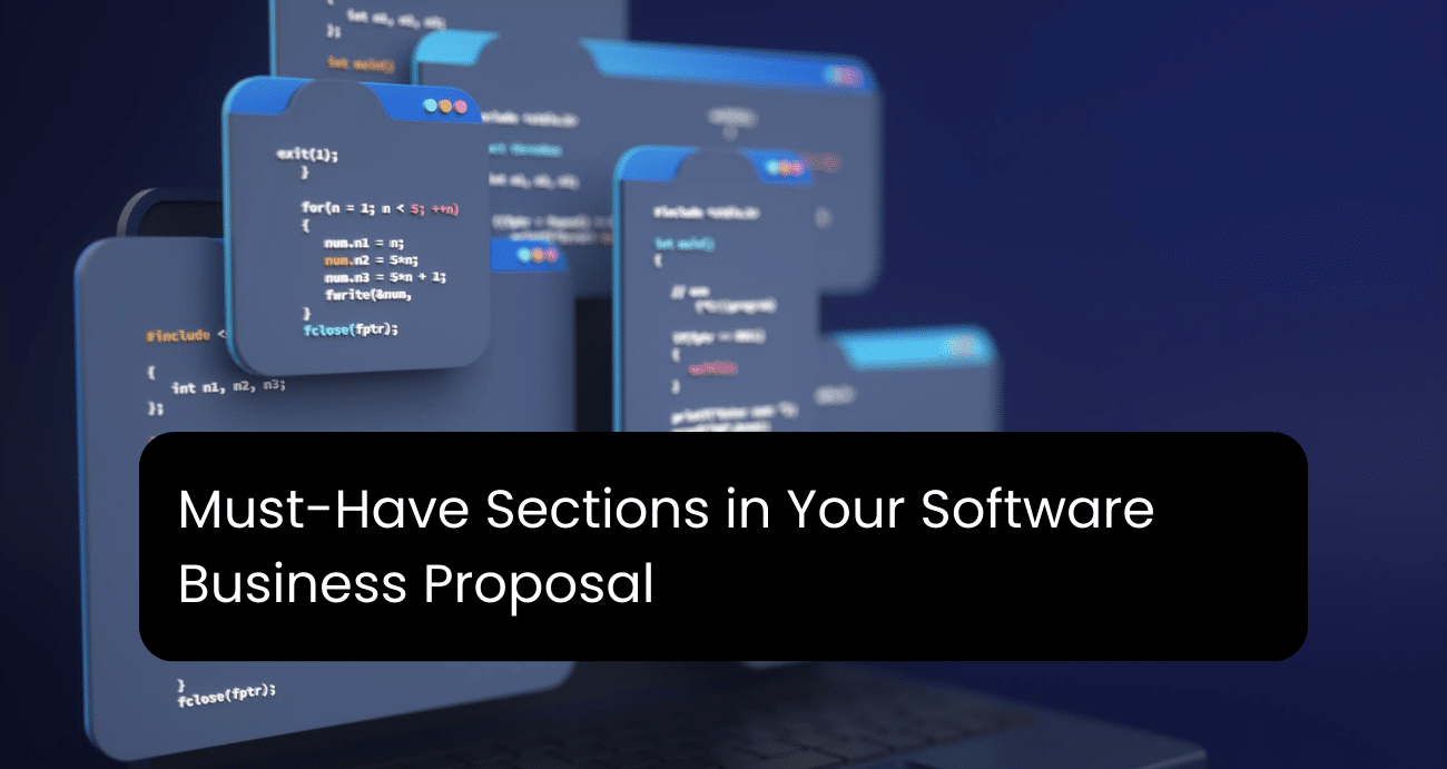 Must-Have Sections in Your Software Business Proposal - Prospero Blog