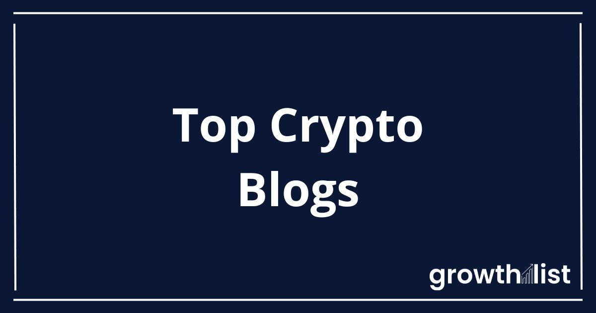 Crypto Blogs - Growth List