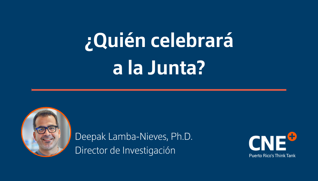 ¿Quién celebrará a la Junta? - CNE – Centro Para Una Nueva Economía – Center for a New Economy