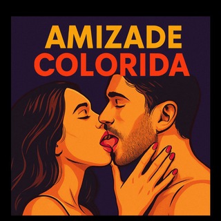 AMIZADE COLORIDA +18 - Grupos De Putaria
