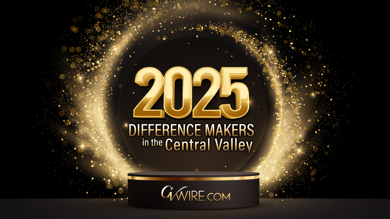 Meet Fresno Leaders, Innovators, Champions, and Volunteers Making a Difference - GV Wire
