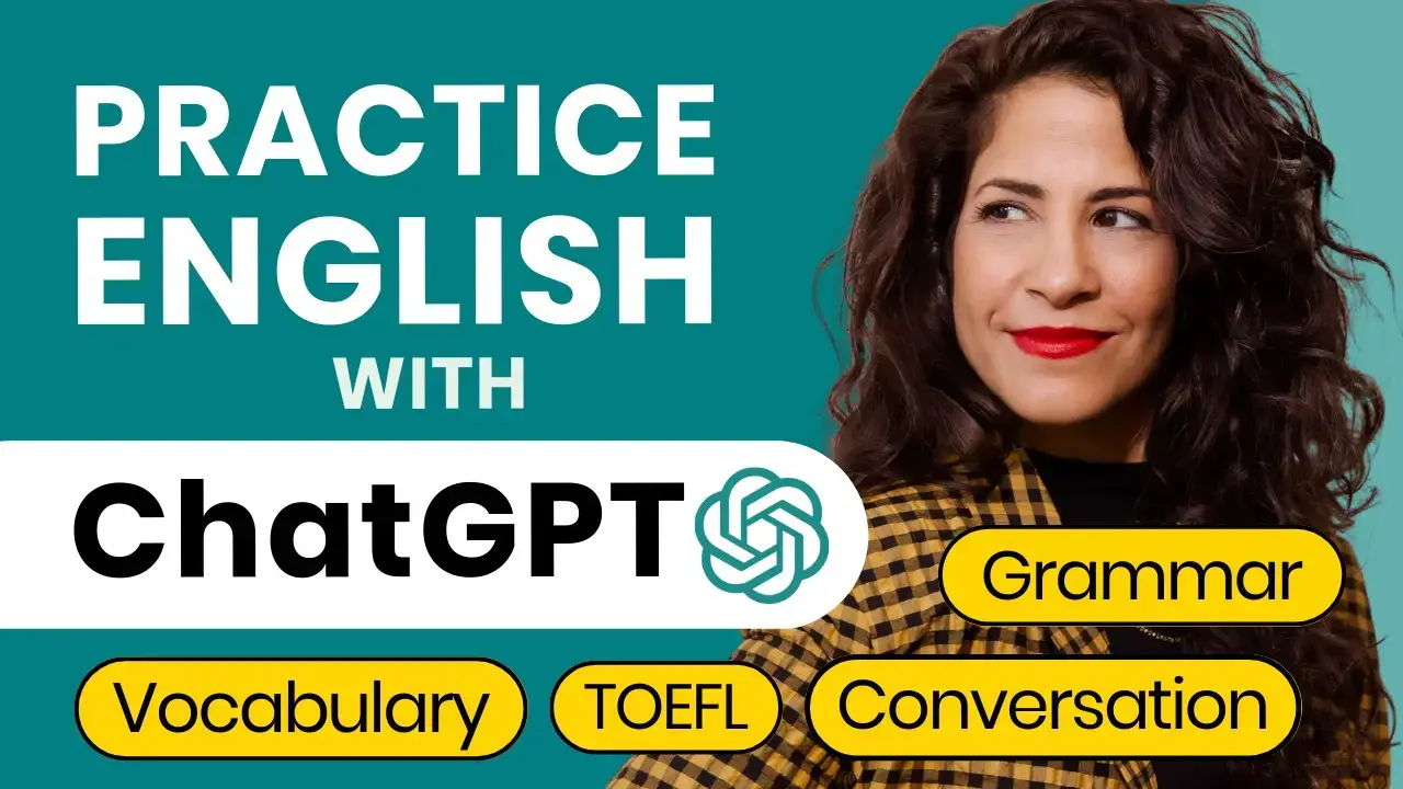 The Ultimate Guide for Using ChatGPT for English Learning