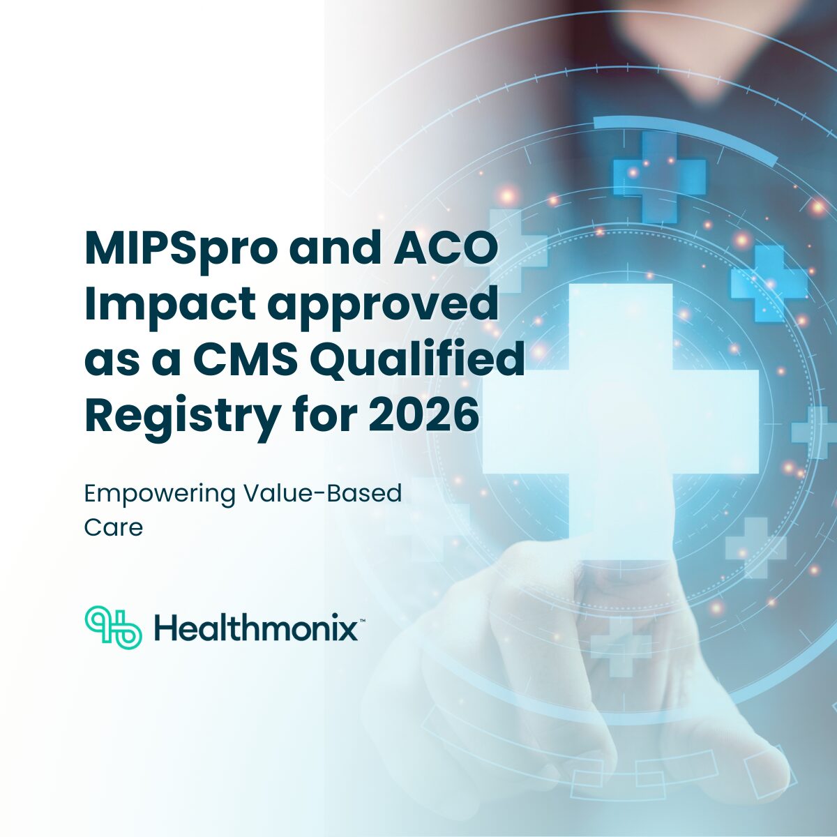 Healthmonix’s MIPSpro and ACO Impact receive 2026 CMS Qualified Registry approval | Healthmonix