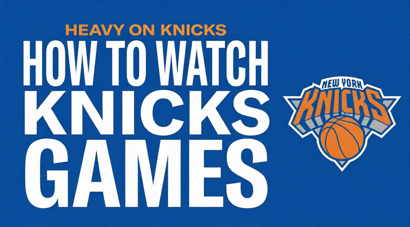 How to Watch Knicks Games Without Cable in 2026 - Heavy Sports