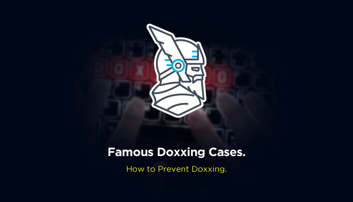 What is Doxxing and How to Avoid It