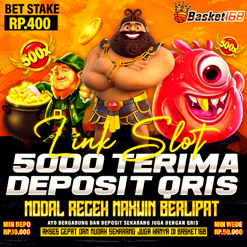 BASKET168 | Slot Gacor Deposit 5000 Proses Dana Cepat Via Qris
