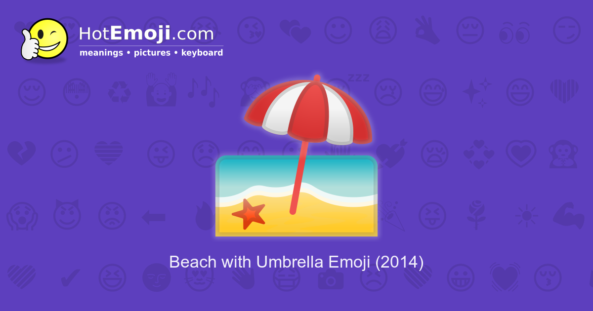 🏖️ Beach with Umbrella Emoji Meaning with Pictures: from A to Z