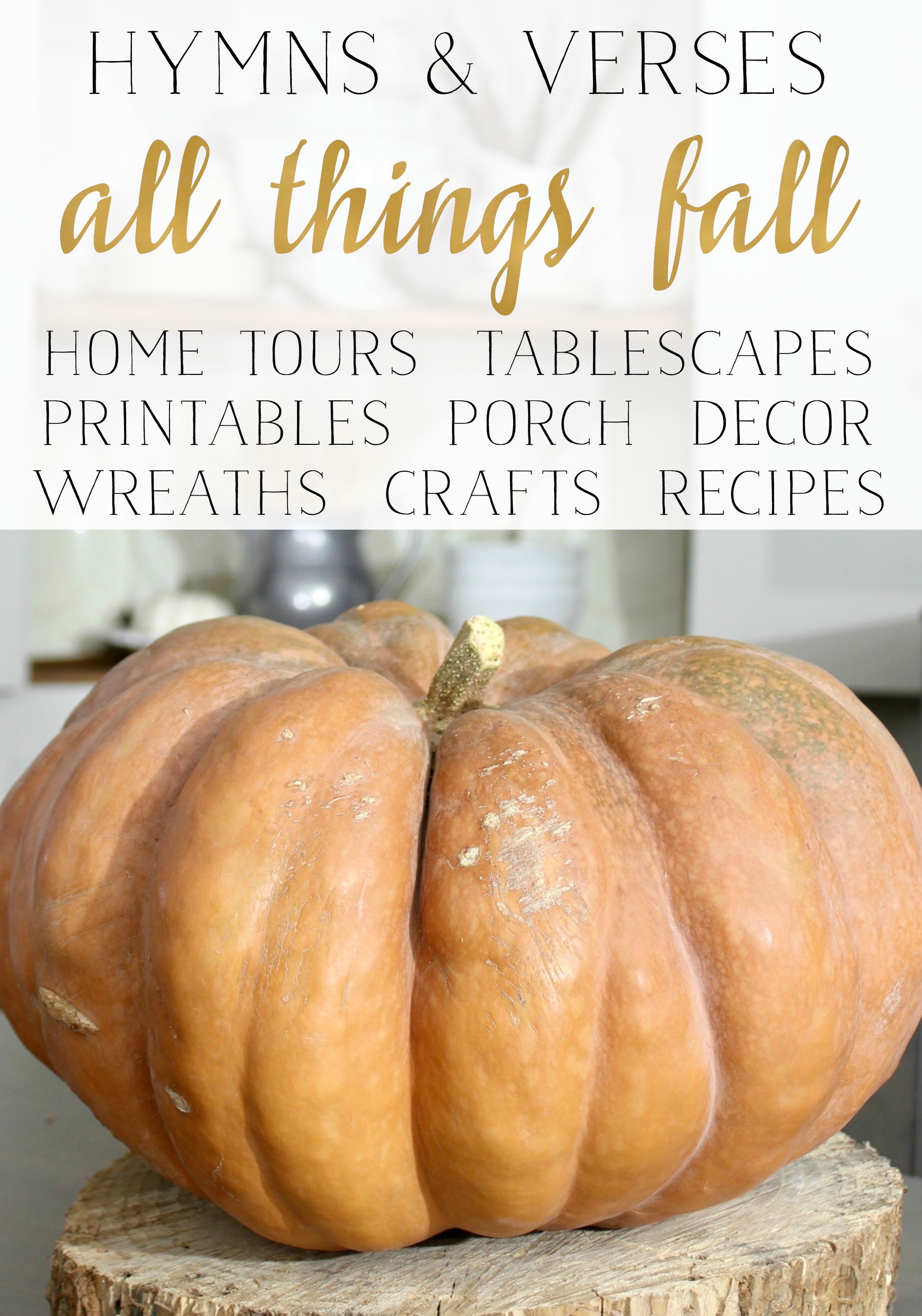 Fall Season Decor Inspiration | Hymns and Verses