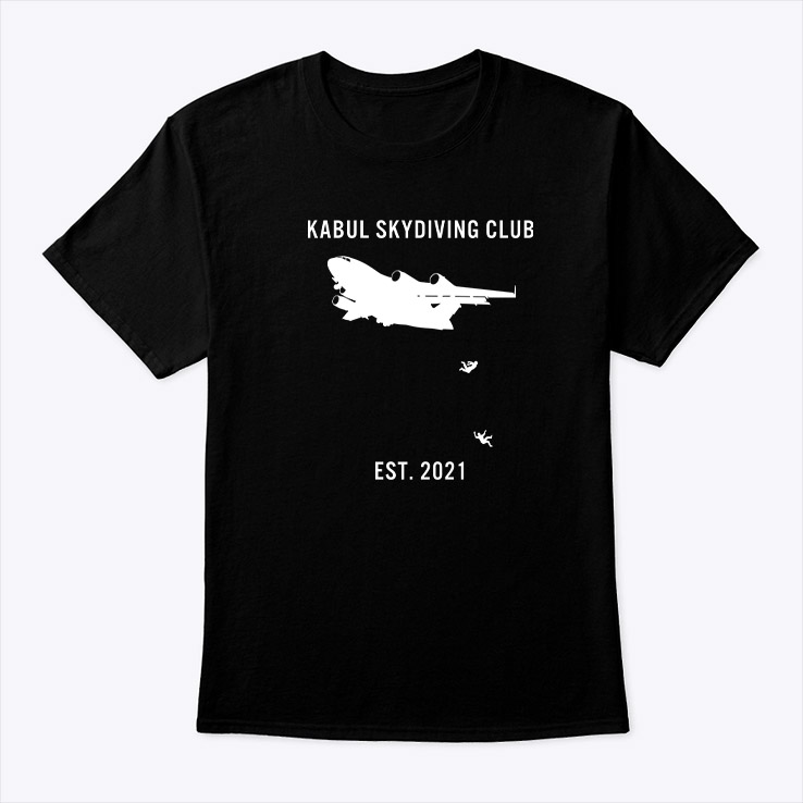 Kabul Skydiving Club T Shirt Kabul Afghanistan