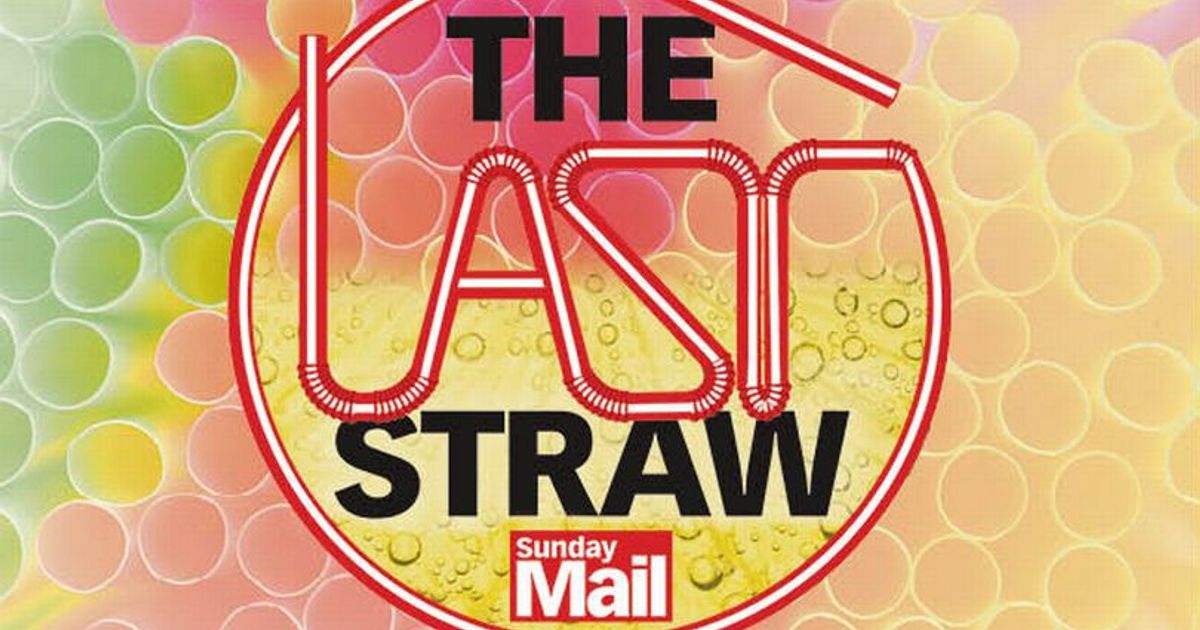 Scotland to ban all plastic straws as Holyrood backs Sunday Mail campaign - Daily Record