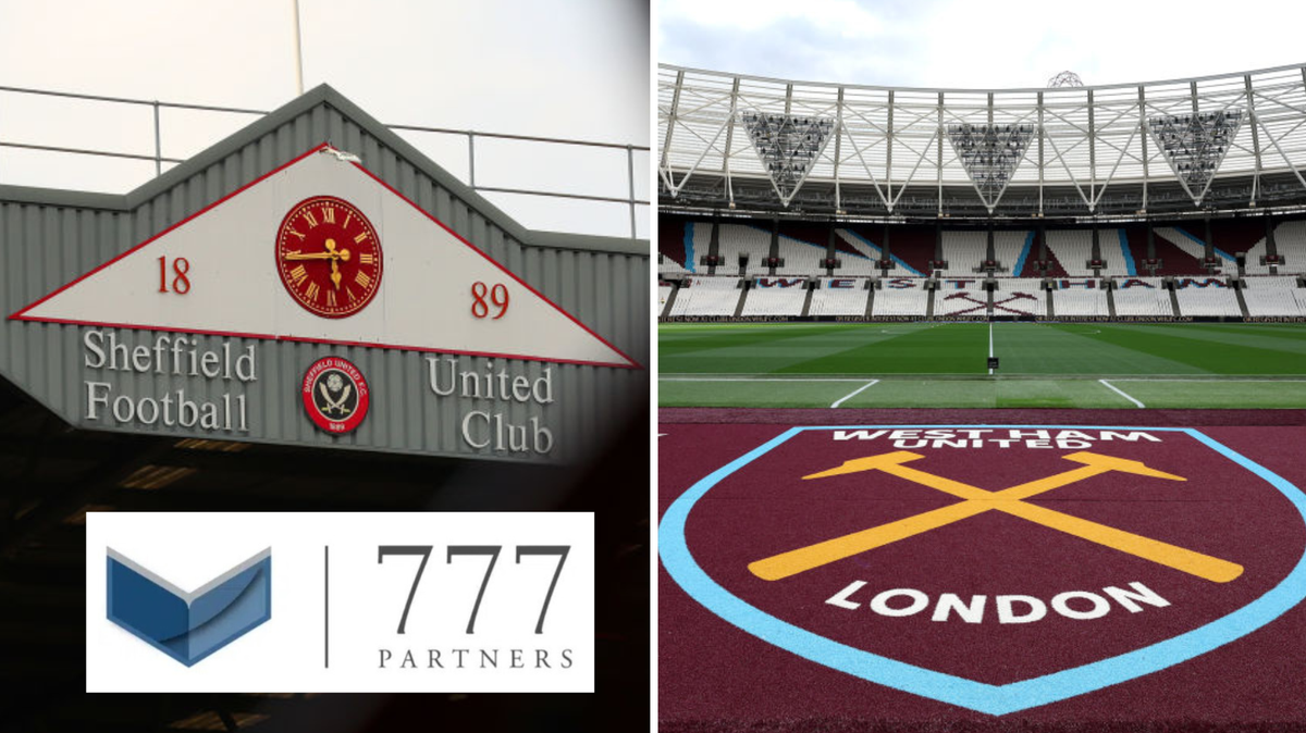 Sheffield United and West Ham takeover attractions and state of play explained amid 777 link - Yorkshire Live