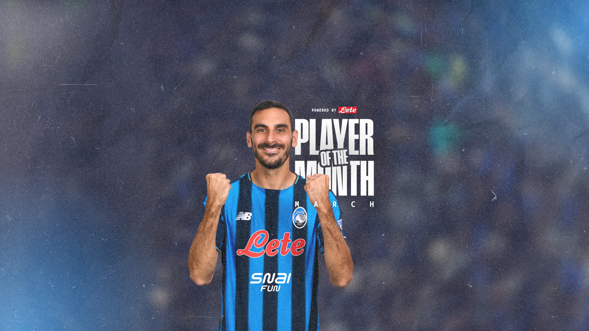 All aboard Platform 77: Zappacosta takes the Lete POTM for March! | Atalanta