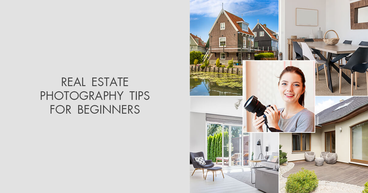 25 Real Estate Photography Tips for Beginners – Ultimate Guide