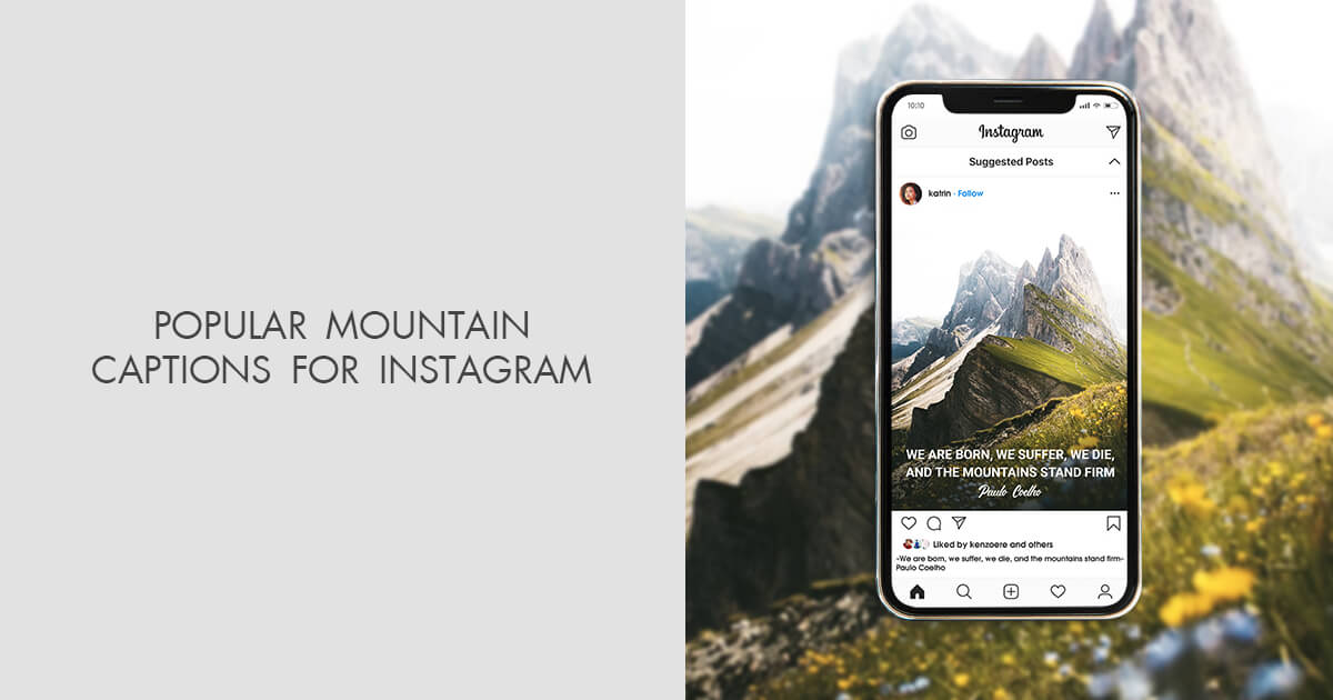 70 Mountain Captions for Instagram to Supplement Photos in 2026