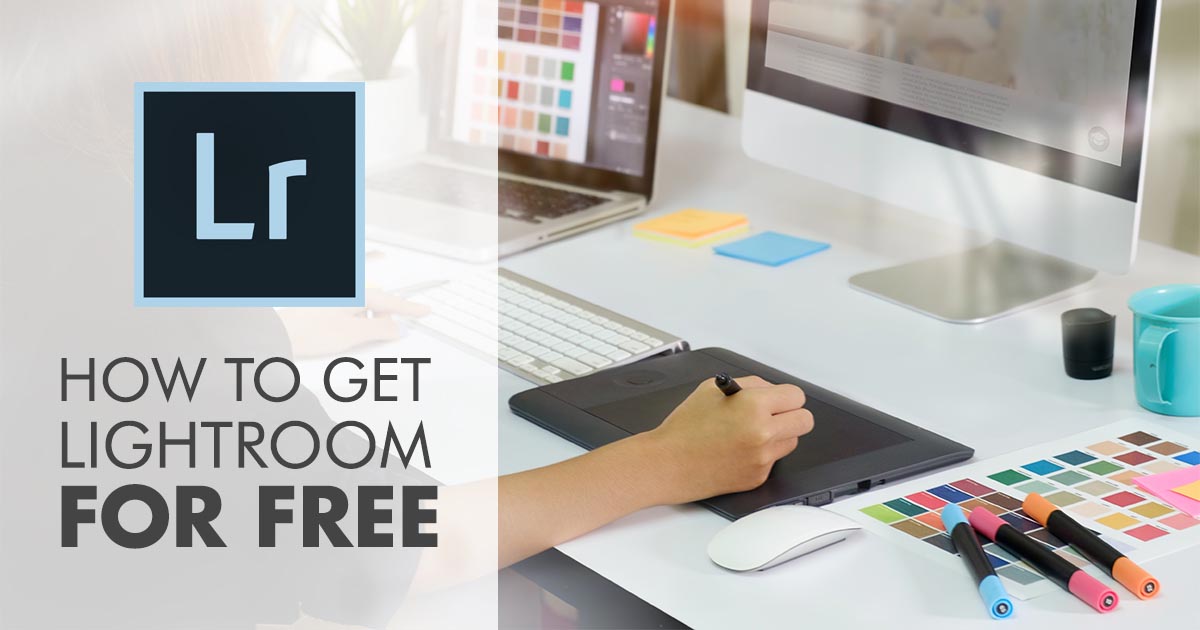 How to Get Adobe Lightroom for Free (2026 Version)