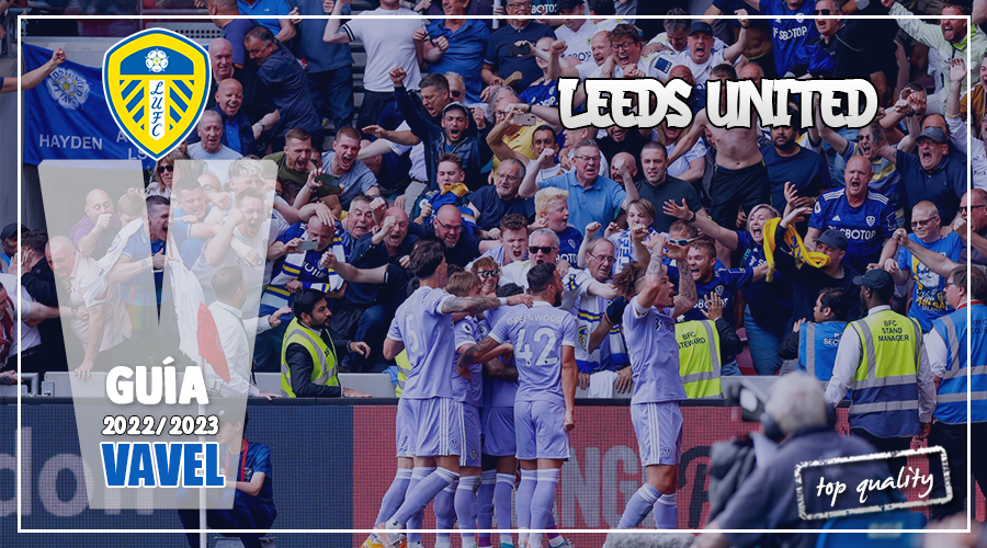 Guía VAVEL Premier League 22/23: Leeds United, vida después de Bielsa - VAVEL España