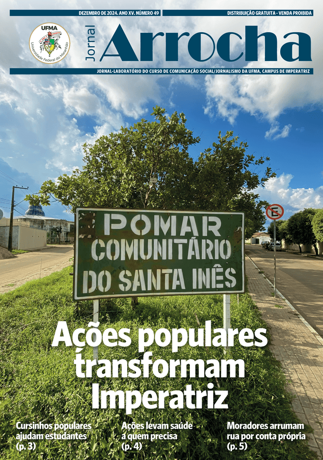 Jornal Arrocha 49 - Ações Populares Transformam Imperatriz - Imperatriz Notícias