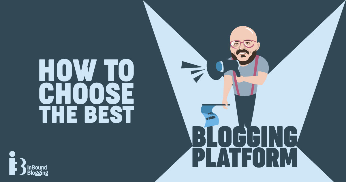 Best Blogging Platforms in 2025 - InBound Blogging