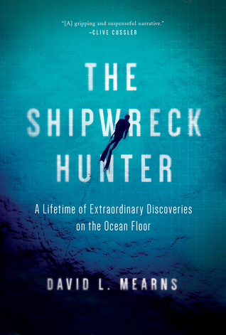 The Shipwreck Hunter by David Mearns at InkWell Management Literary Agency