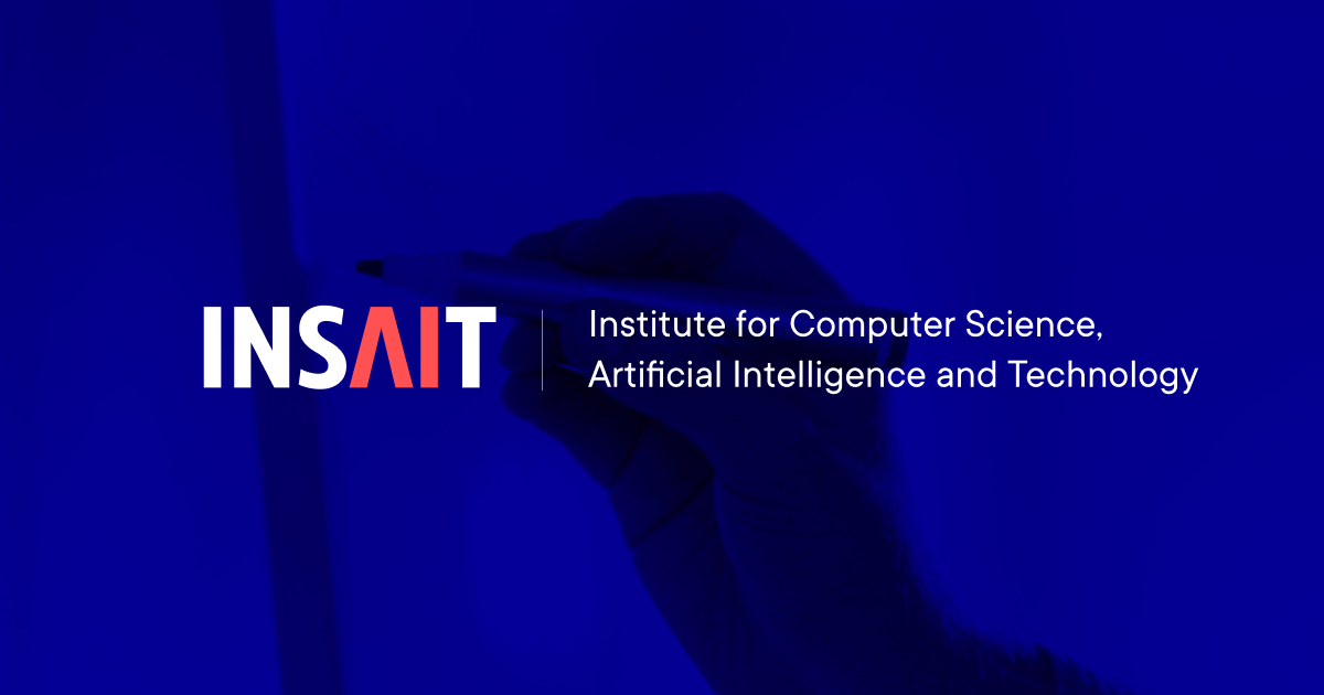 INSAIT | Institute for Computer Science, Artificial Intelligence and Technology.
