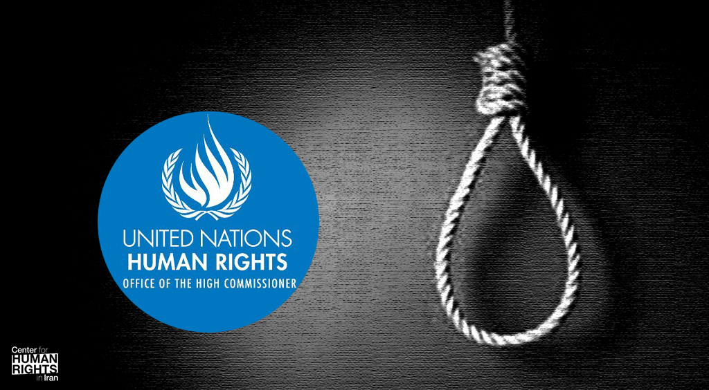 UN Human Rights Chief: Executions in Iran Must Stop - Center for Human Rights in Iran