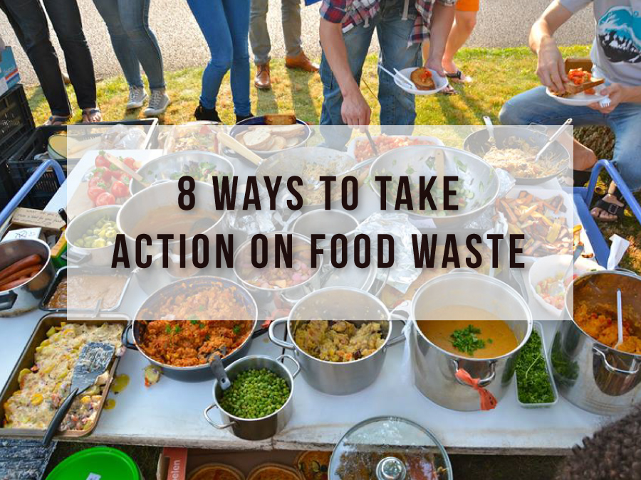 8 Ways to Take Action on Food Waste | I Value Food