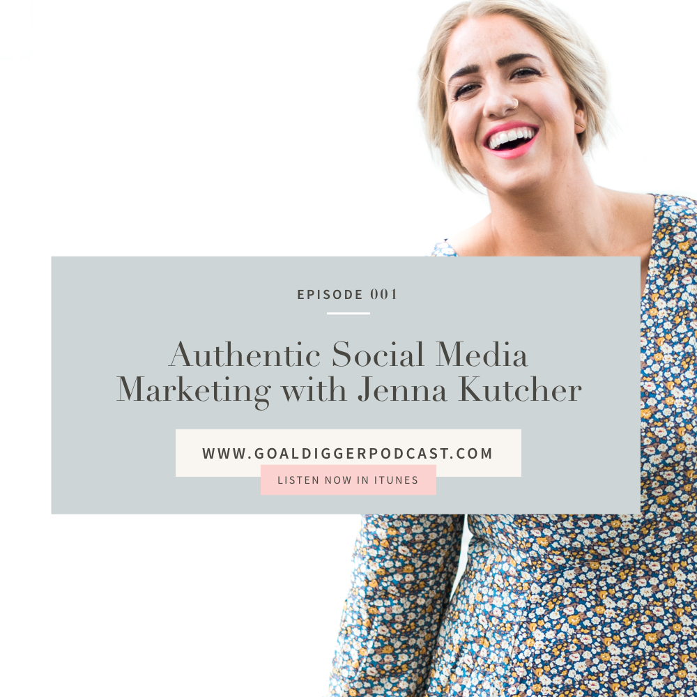 Goal Digger Episode 001: Keeping it Real on Social Media