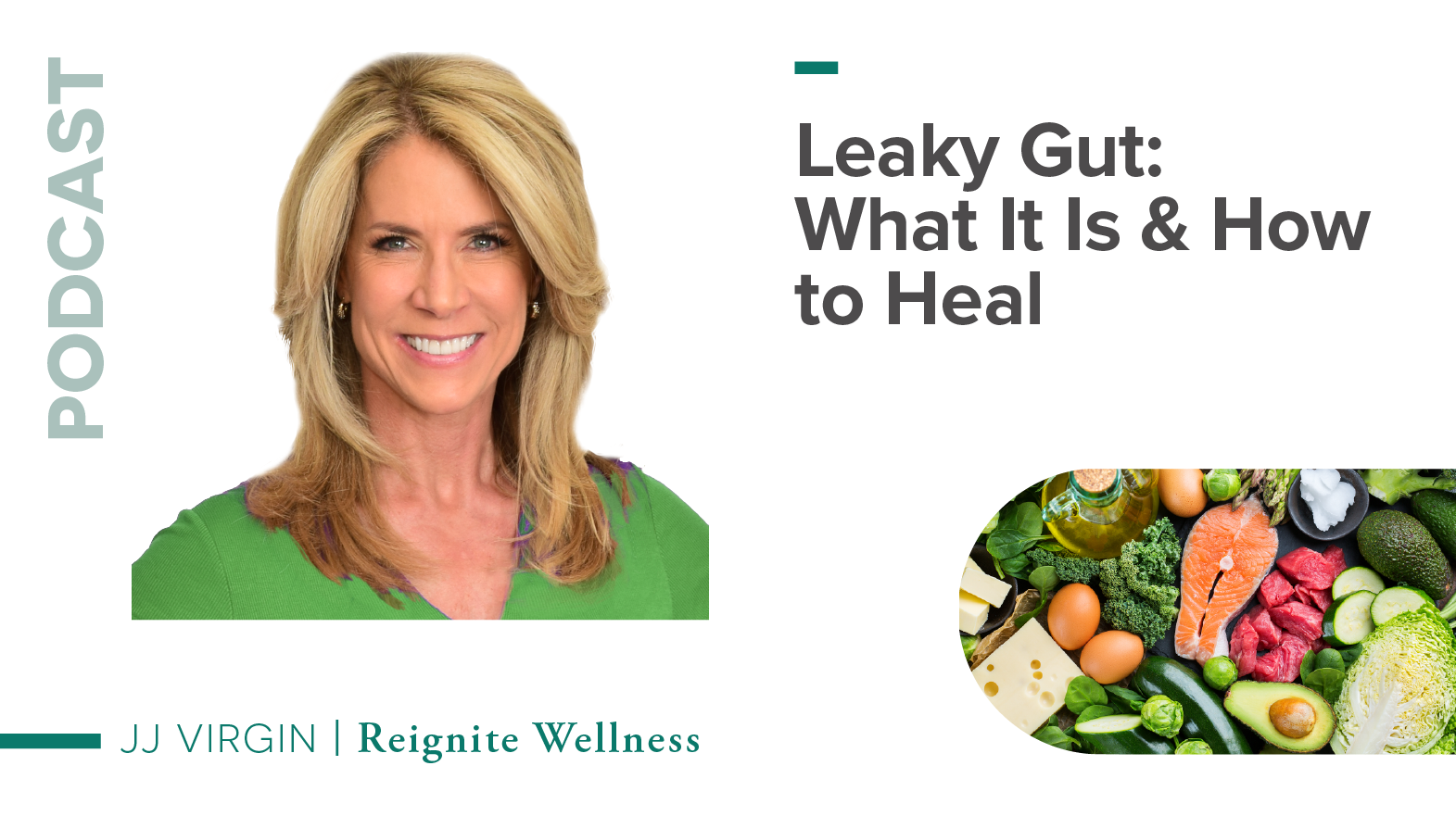 Leaky Gut: What It Is & How to Heal with JJ Virgin | Ep. 395