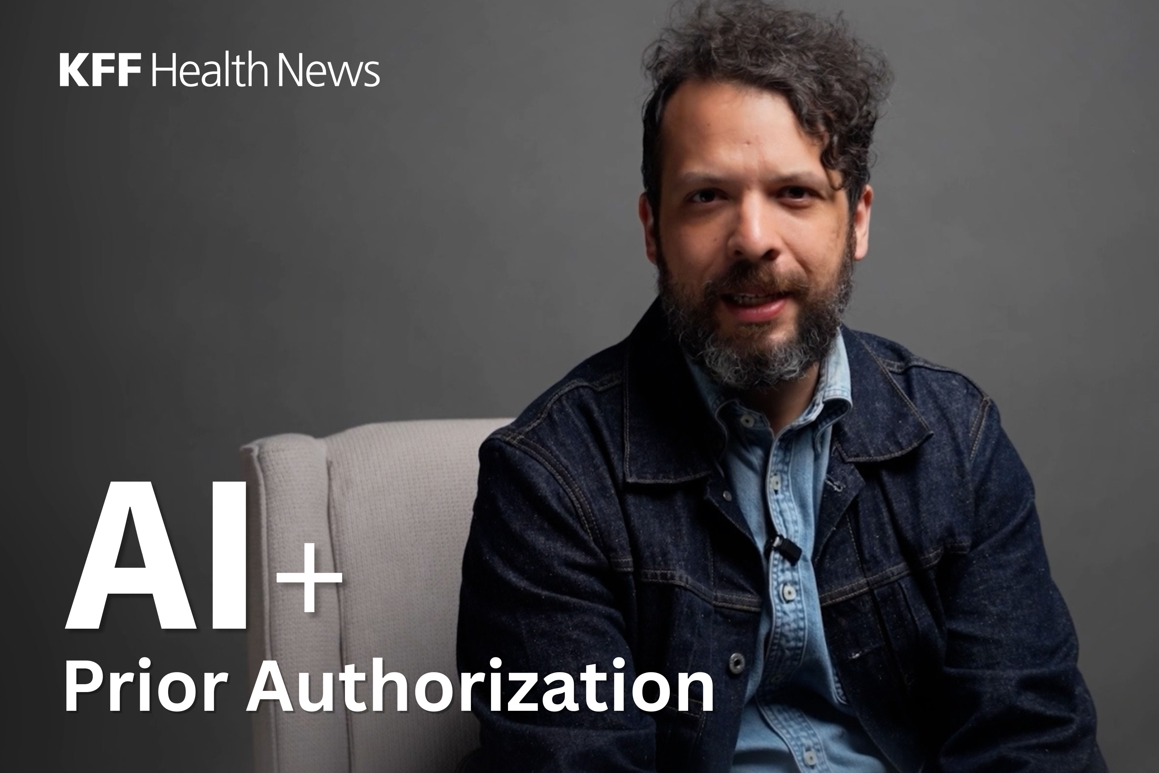 Watch: As AI Makes More Health Coverage Decisions, the Risks to Patients Grow - KFF Health News