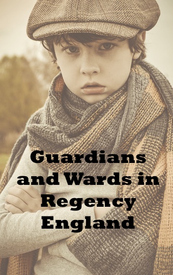 Guardians and Wards in Regency England - L.A. Hilden