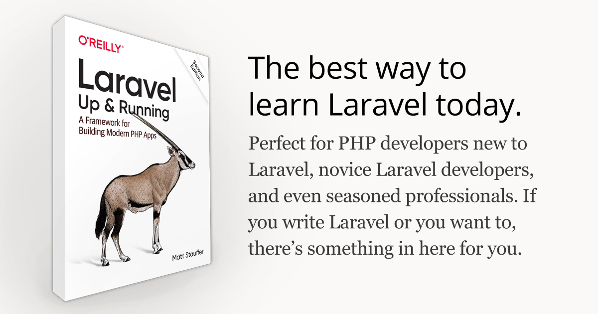 Laravel: Up & Running - An O'Reilly book by Matt Stauffer