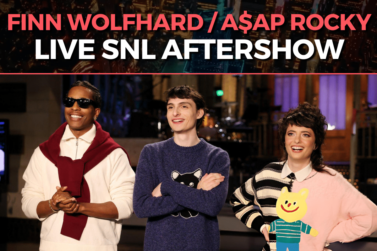 Finn Wolfhard / A$AP Rocky SNL Aftershow - S51 E10 - LateNighter