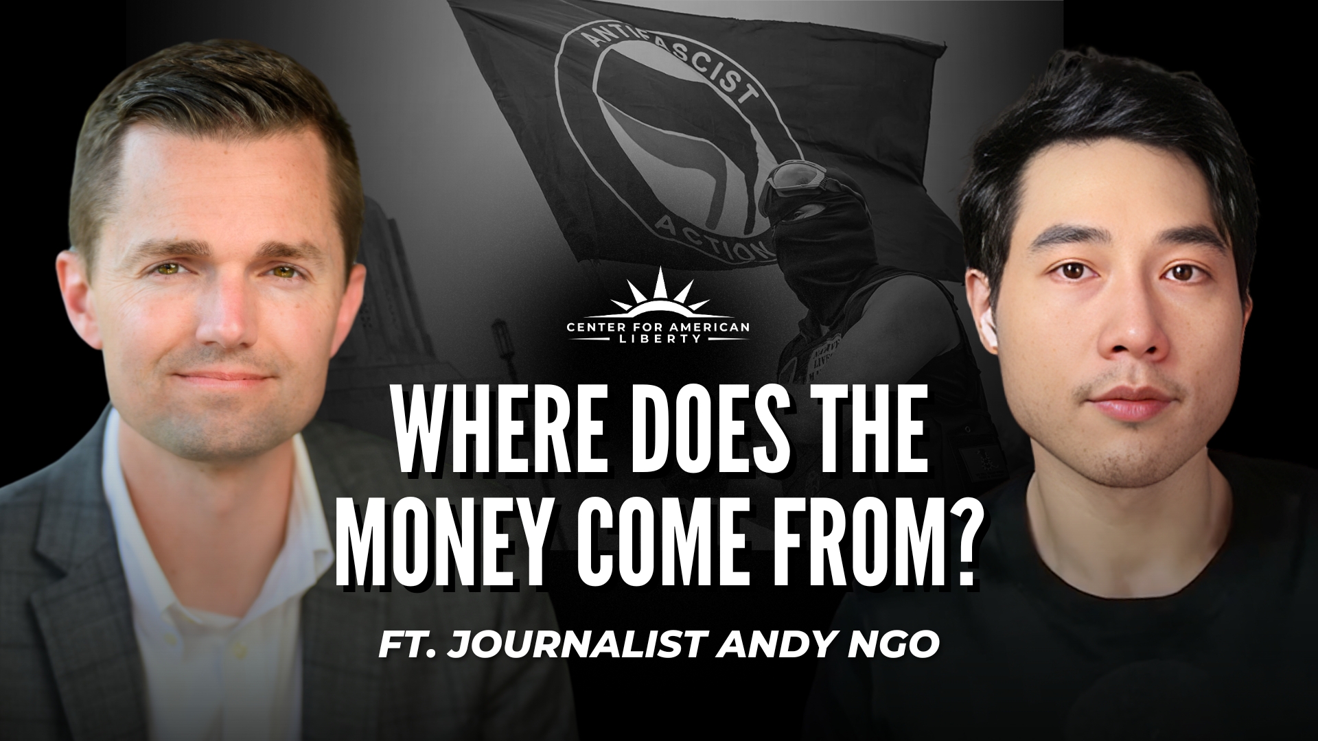 Where does Antifa's money come? Andy Ngo sits with Trammell to discuss... - Center for American Liberty